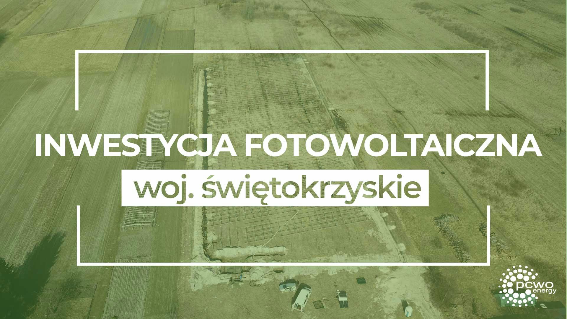 Cover Image for Inwestycja fotowoltaiczna w woj. świętokrzyskim